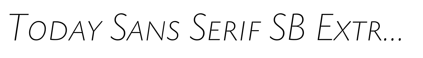 Today Sans Serif SB ExtraLight Italic Small Caps